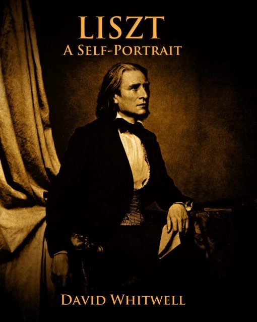 Liszt: A Self-Portrait